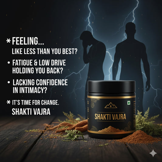 Shakti Vajra- Ayurvedic Formula for Men’s Stamina, Strength & Sexual Wellness